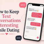 Text Conversations Interesting While Dating